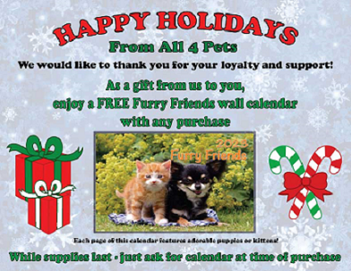 2023 Furry Friends Wall Calendar for our Customers ~ Happy Holidays from All 4 Pets!